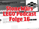 StoneWars LEGO Podcast Folge 16
