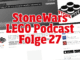 StoneWars LEGO News Podcast Folge 27