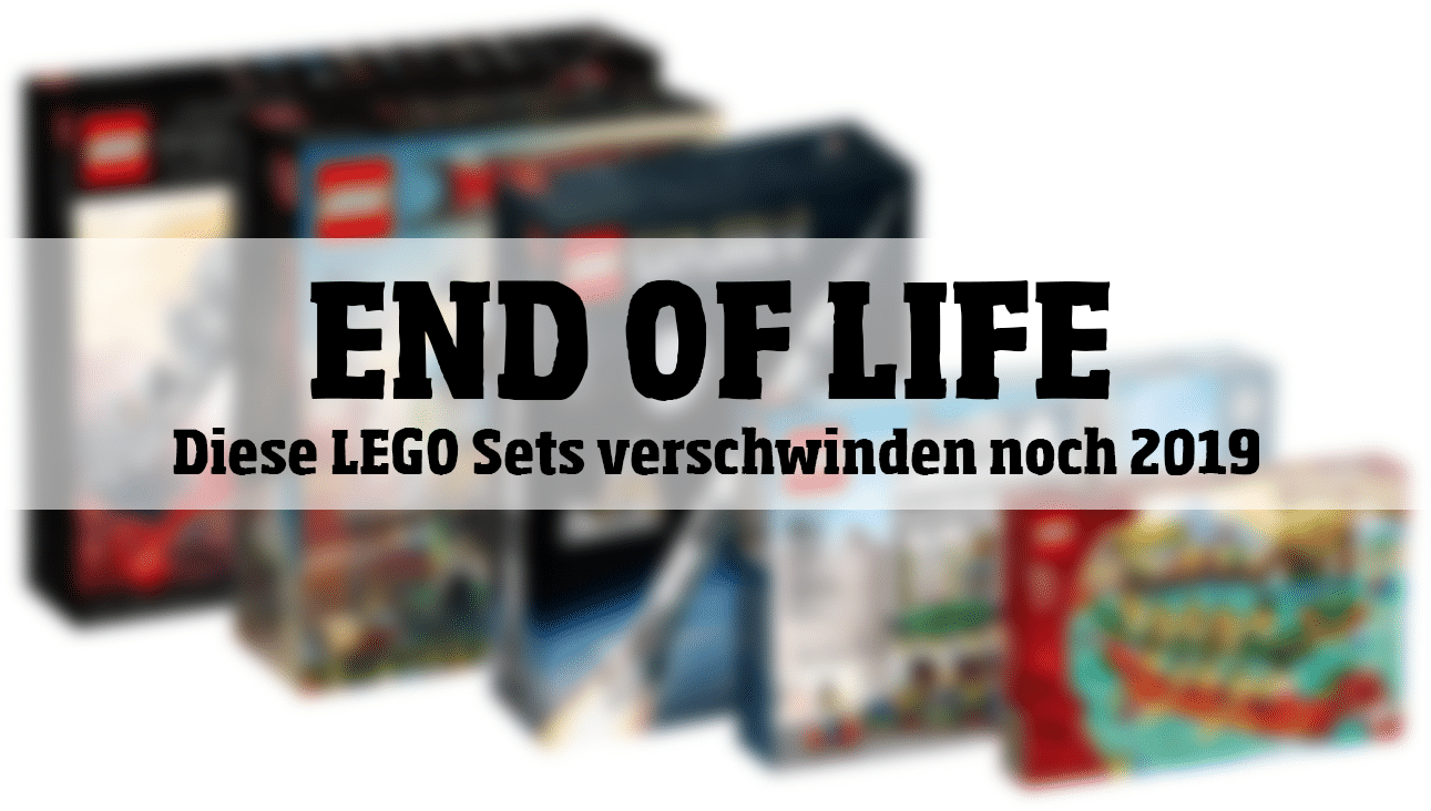Lego Eol End Of Life 2019 Das Sind Auslaufende Lego Sets