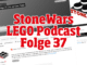 StoneWars LEGO Podcast Folge 37