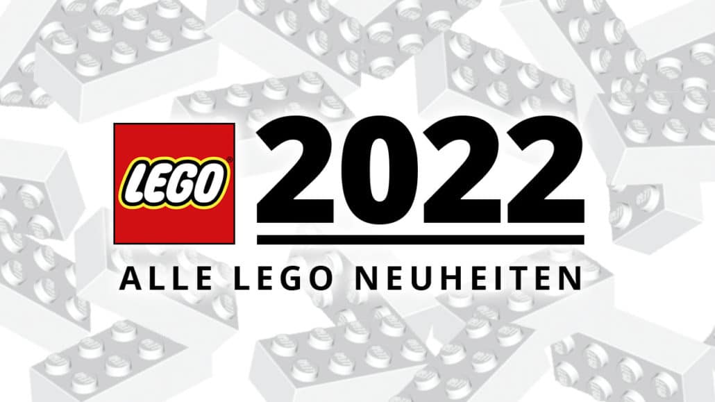 LEGO 2022 Neuheiten LEGO 2022 Neuheiten