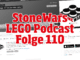 Stonewars Podcast Folge 110