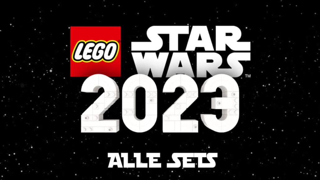 LEGO Star Wars 2023 Uebersicht LEGO Star Wars 2023 Uebersicht